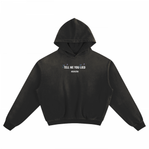 TELL ME YOU LIED BOXY HOODIE